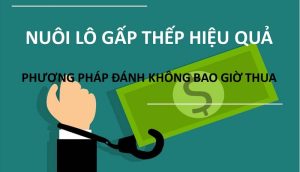 cách đánh lô gấp thếp