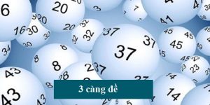 3 Càng Đề Và Những Cách Soi Cầu Cực Chuẩn Bet Thủ Nên Biết