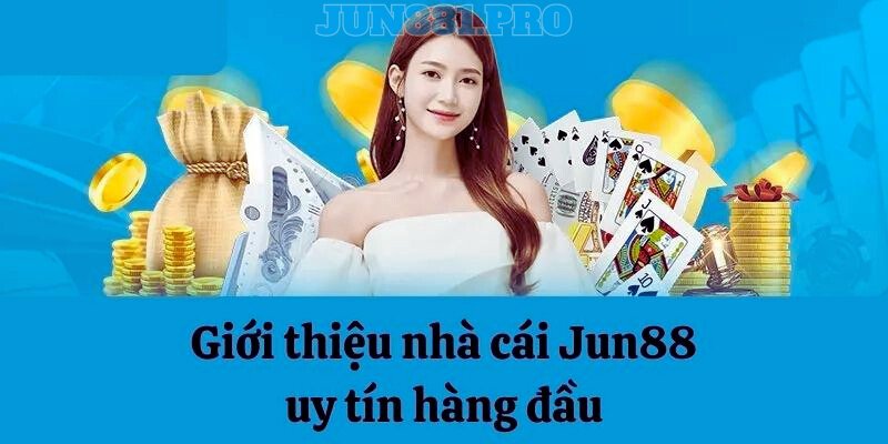 Giới thiệu những tin tức jun88