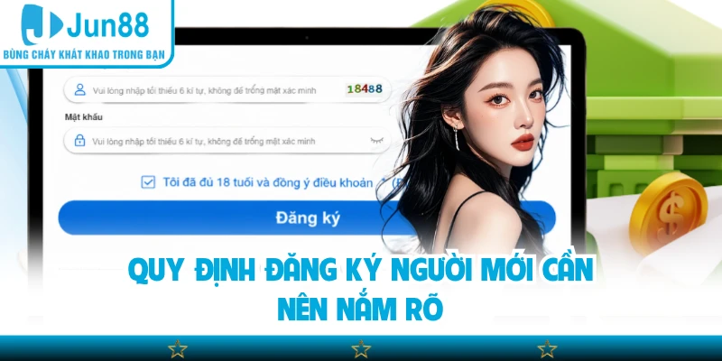 Quy định đăng ký người mới cần nên nắm rõ
