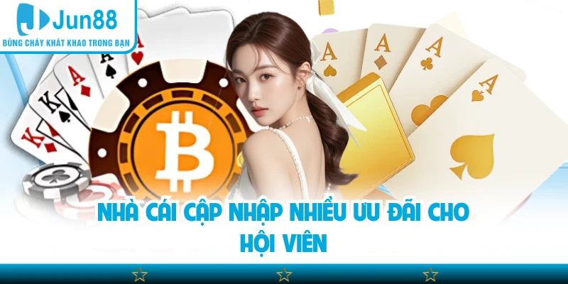Nhà cái cập nhập nhiều ưu đãi cho hội viên